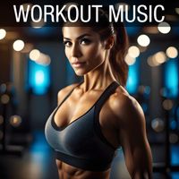 Workout Music - Fitness Music