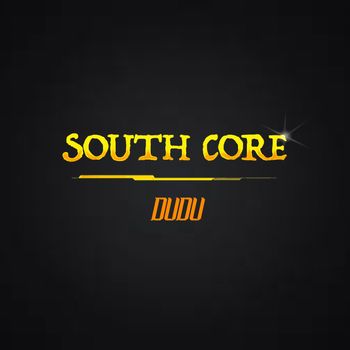 DUDU - South Core (Explicit)