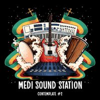 Medi Sound Station - Contemplate #2