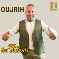 Oujrih - Vive les mariés