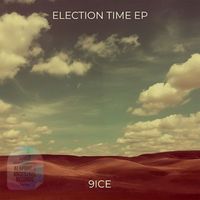 9ice - Election Time