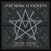 The March Violets - Silver Lining (rarities 1985-87)