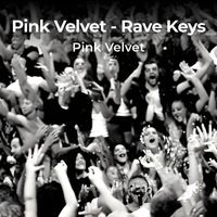 Pink Velvet - Rave Keys