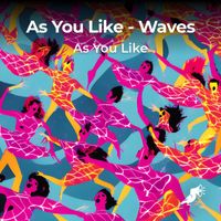 As You Like - Waves