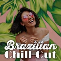 Brazilian Lounge Project - Brazilian Chill Out (New Bossa)