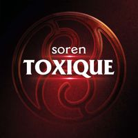 Soren - Toxique