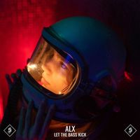 ALX - Let The Bass Kick