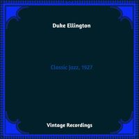 Duke Ellington - Classic Jazz, 1927 (Hq remastered 2023)