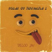Decoo Jay - Feast of Nothing 2 (Explicit)