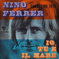 Nino Ferrer - Io, tu e il mare