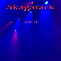 Skagarack - Give It