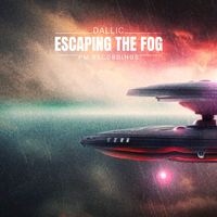 Dallic - Escaping The Fog