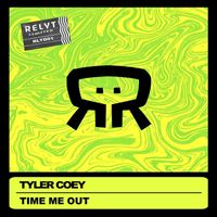 Tyler Coey - Time Me Out