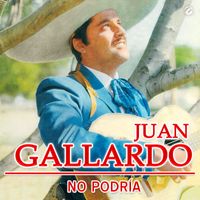 Juan Gallardo - No Podría