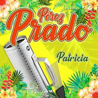 Perez Prado - Patricia