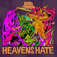 Blood Command - Heaven's Hate (Explicit)