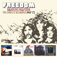 Freedom - Born Again: The Complete Recordings 1967-72