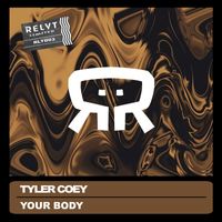 Tyler Coey - Your Body