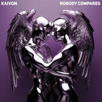 Kaivon - Nobody Compares (Explicit)