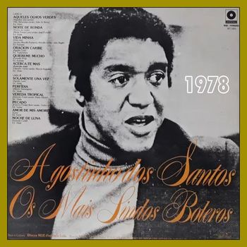 Agostinho Dos Santos - OS MAIS LINDOS BOLEROS - 1978