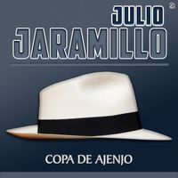 Julio Jaramillo - Copa De Ajenjo