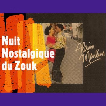 Alain Marlin - Nuit Nostalgique du Zouk