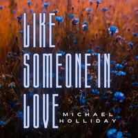 Michael Holliday - Michael Holliday - Like Someone in Love (Vintage Charm)