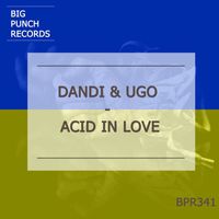 Dandi & Ugo - Acid in Love