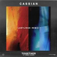 Cassian and Lastlings featuring Thandi Phoenix - Together (Lastlings Remix)