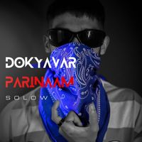 Solow - Dokyavar Parinaam (Explicit)
