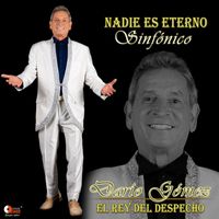Darío Gómez - Nadie Es Eterno - Sinfónico