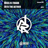 Miss N-Traxx - Into The Aether