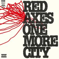 Red Axes - One More City (Explicit)