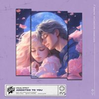 Visual Effect - Addicted To You
