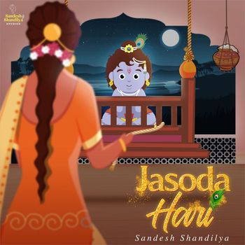 Sandesh Shandilya - Jasoda Hari