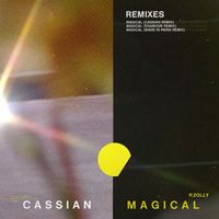 Cassian featuring Zolly - Magical (Remixes)