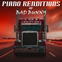 Piano Tribute Players - Piano Renditions of Bad Bunny (Instrumental)