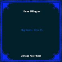 Duke Ellington - Big Bands, 1934-35 (Hq remastered 2023)