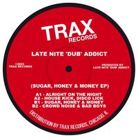 Late Nite 'DUB' Addict - Sugar, Honey & Money