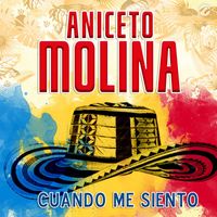 Aniceto Molina - Cuando Me Siento