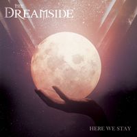 The Dreamside - Here We Stay