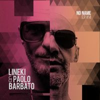 Lineki, Paolo Barbato - No Name EP #14