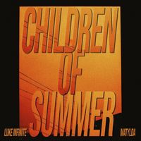 Luke Infinite - Children of Summer (feat. MATYLDA)