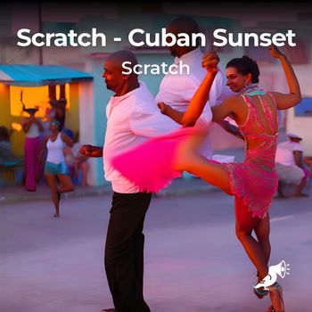 Scratch - Cuban Sunset