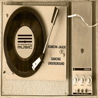 Simon Jaxx - Dancing Underground