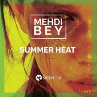 Mehdi Bey - Summer Heat
