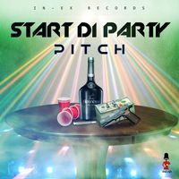 Pitch - START DI PARTY (Explicit)