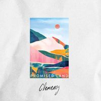 Clemency - Promised Land