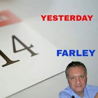 Farley - Yesterday