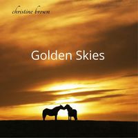 Christine Brown - Golden Skies